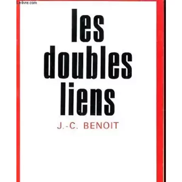 Les Doubles liens - Jean-Claude Benoit
