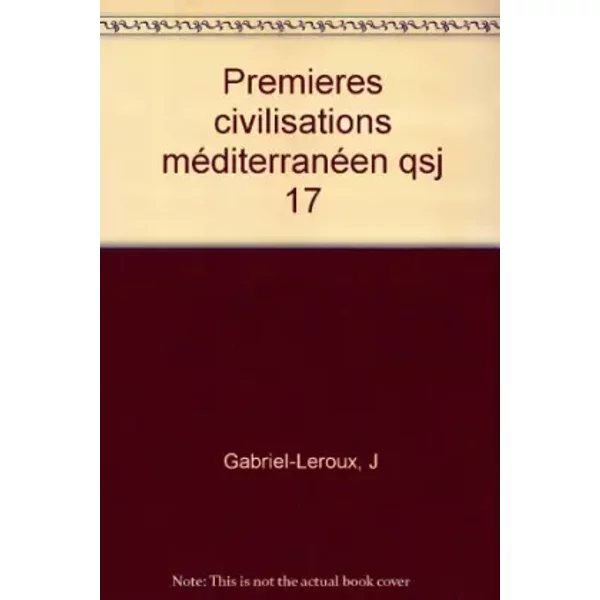 Les PremièRes Civilisations De La MéDiterranéE - J Gabriel-Leroux-image