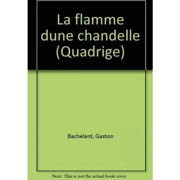 La Flamme d'une Chandelle - Gaston Bachelard