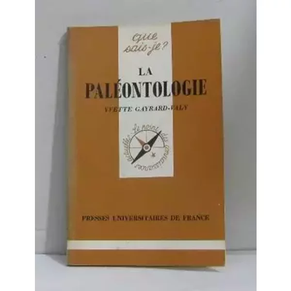 La Paléontologie - Yvette Gayrard-Valy