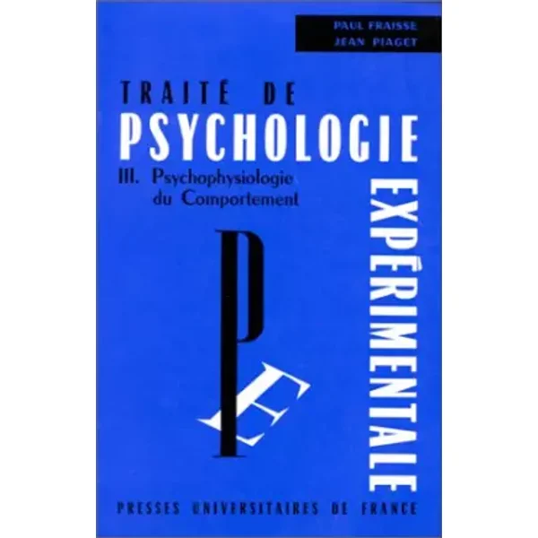 Traité de psychologie expérimentale, tome 3 - Paul Fraisse, Jean Piaget