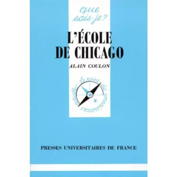 L'ecole De Chicago - Alain Coulon, Que Sais-Je?-image