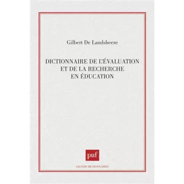 Dictionnaire De L'éValuation Et De La Recherche En éDucation - G. De Landsheere-image