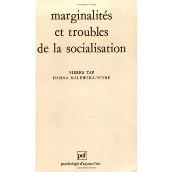 Marginalités et troubles de la socialisation - Hanna Malewska-Peyre, Pierre Tap