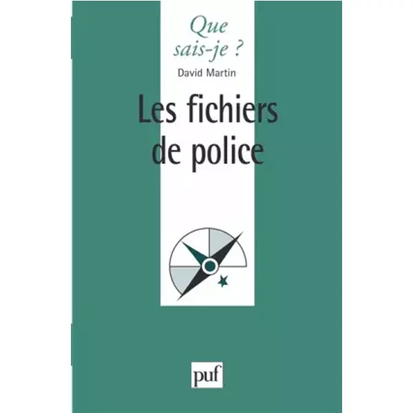 Les Fichiers De Police - GéRard Martin Et Que Sais-Je?-image