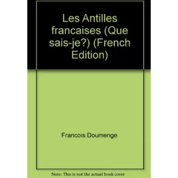 Les Antilles FrançAises - FrançOis Doumenge, Yves Monnier-image