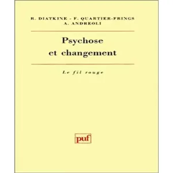 Psychose et Changement - René Diatkine