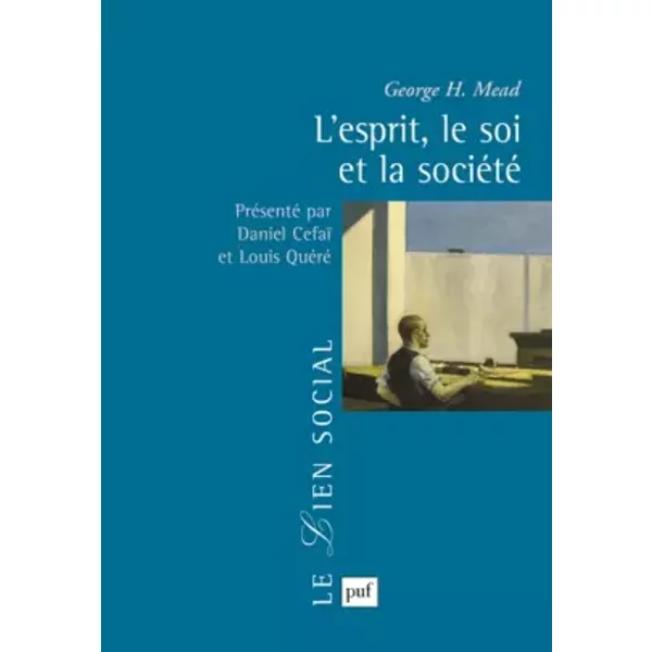 L'esprit, le soi et la société - George Herbert Mead