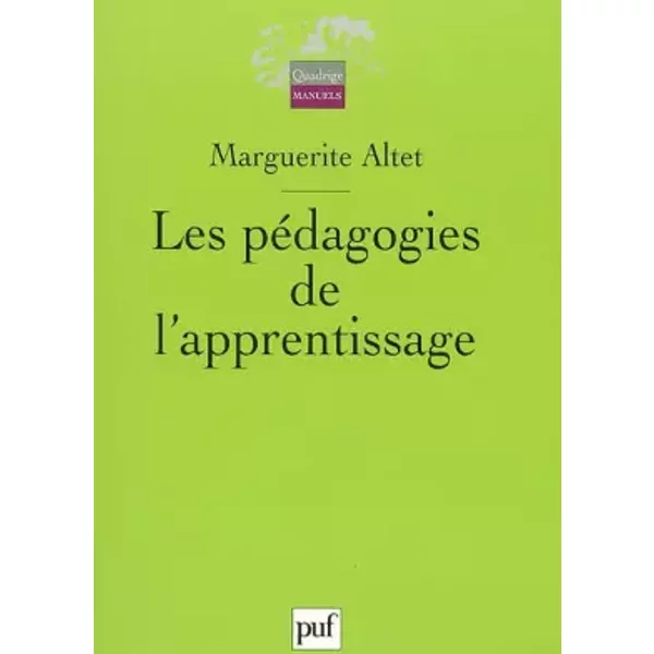 Les pédagogies de l'apprentissage - Marguerite Altet