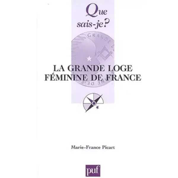 La Grande Loge féminine de France - Marie-France Picart