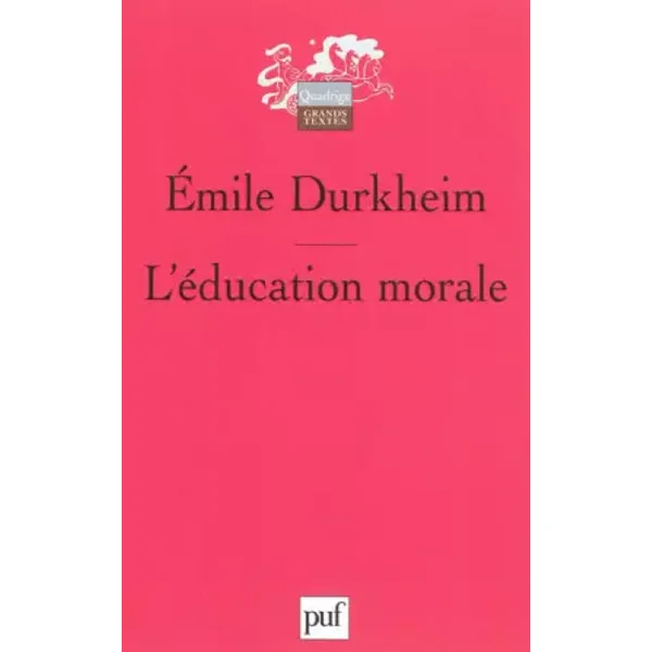L'éducation morale - Préface de Serge Paugam - Emile Durkheim, Paul Fauconnet, Serge Paugam