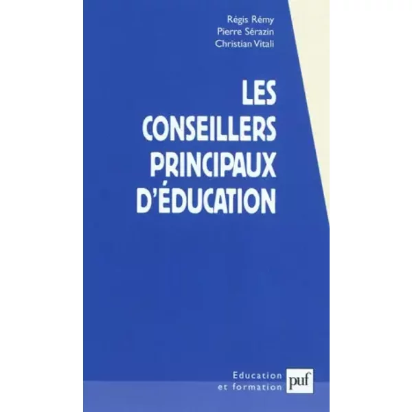 Les conseillers principaux d'éducation - Régis Rémy, Pierre Sérazin, Christian Vitali, Gaston Mialaret