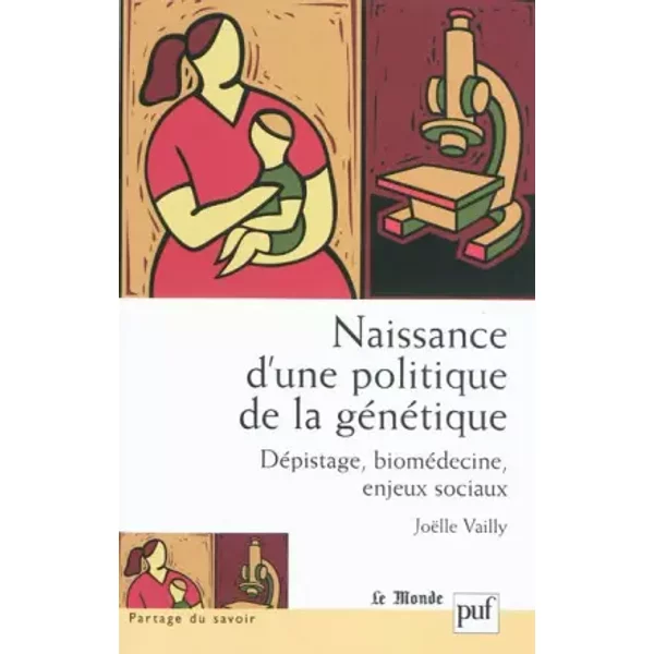 Naissance D'une Politique De La GéNéTique - JoëLle Vailly, Vololona Rabeharisoa-image