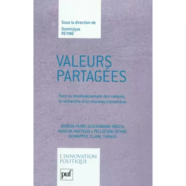 Valeurs partagées - Dominique Reynié, Collectif