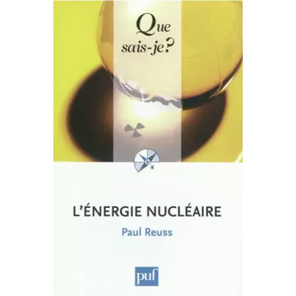 L'énergie nucléaire - Paul Reuss