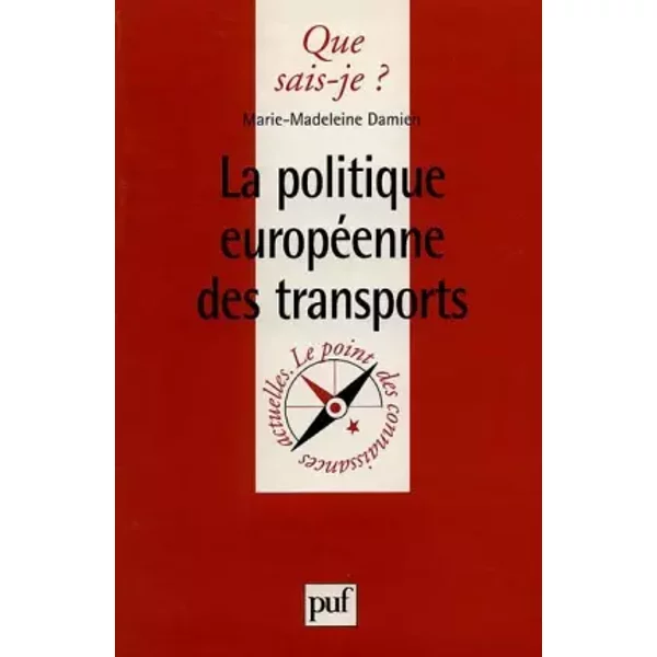 La Politique EuropéEnne Des Transports - Marie-Madeleine Damien, Que Sais-Je?-image