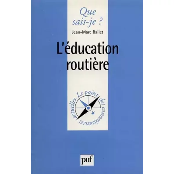 L'education RoutièRe - Jean-Marc Bailet, Que Sais-Je?-image