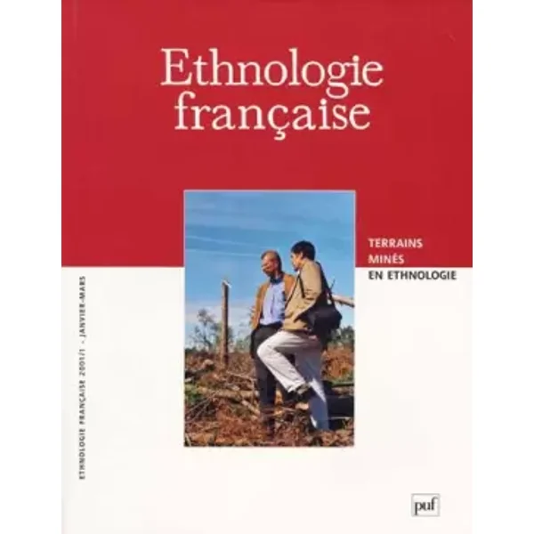 Ethnologie française, numéro 1 - 2001 : Terrains minés en ethnologie - Collectif