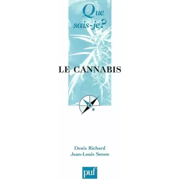 Le Cannabis - Denis Richard, Jean-Louis Senon, Que Sais-Je?-image