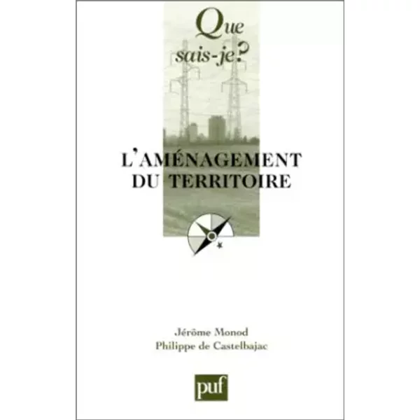 L'améNagement Du Territoire - JéRôMe Monod, Philippe De Castelbajac Et Que Sais-Je?-image