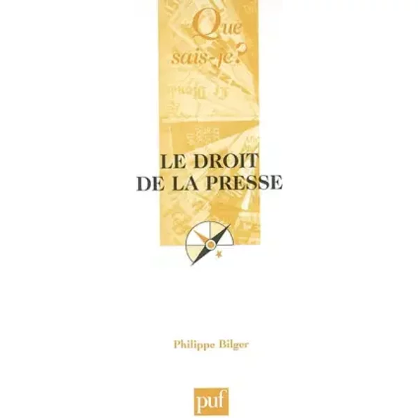 Le Droit De La Presse - Philippe Bilger-image