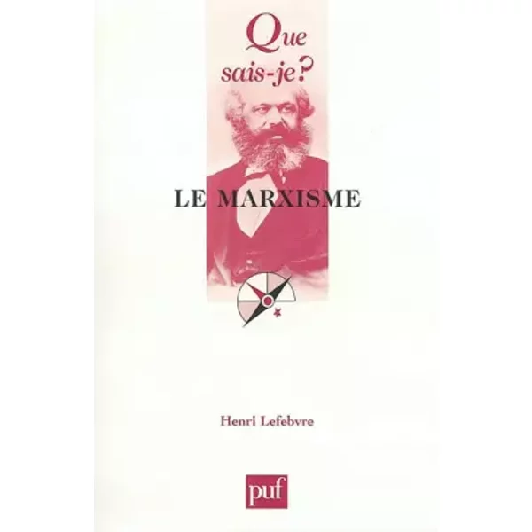Le Marxisme - Henri Lefebvre