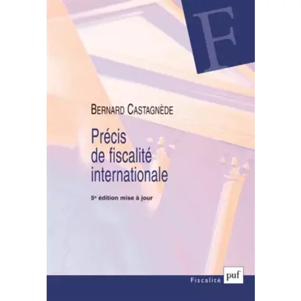 Précis de fiscalité internationale - Bernard Castagnède