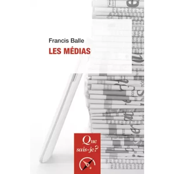 Les MéDias - Que Sais-Je? - Francis Balle-image