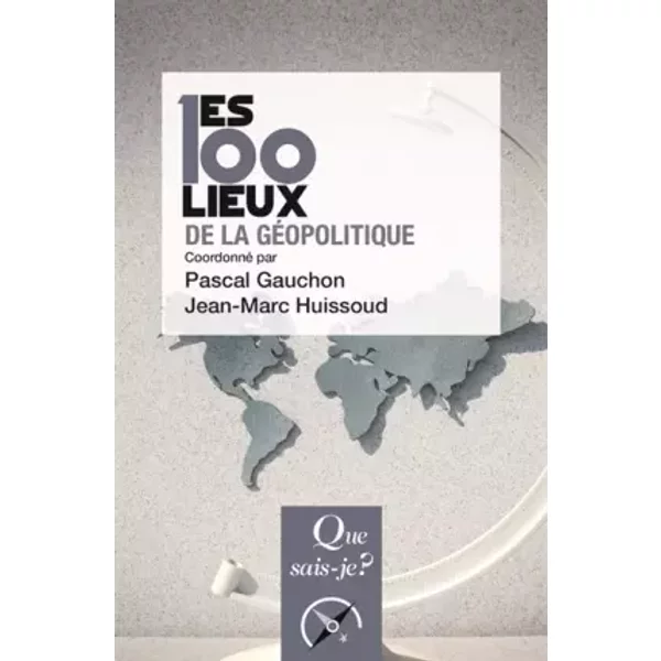 Les 100 Lieux De La GéOpolitique - Gauchon Pascal (Dir.)/ Huissoud Jean-Marc (Dir.)-image