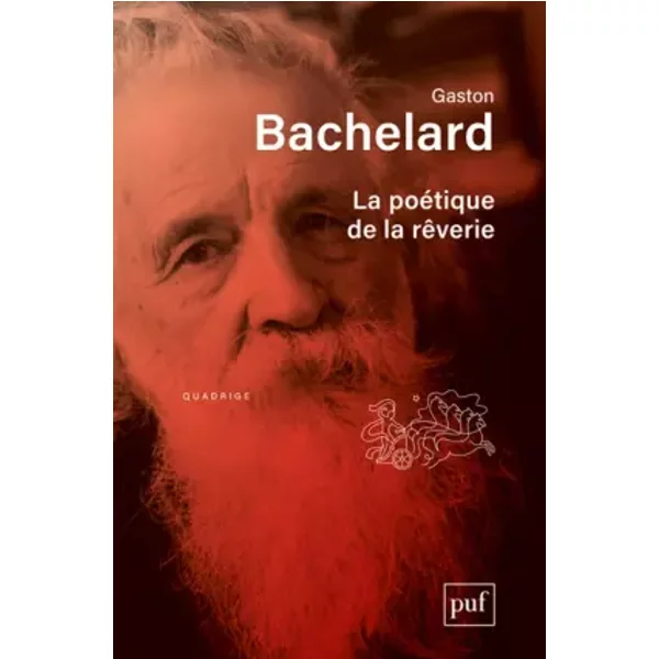 La poétique de la rêverie - Gaston Bachelard