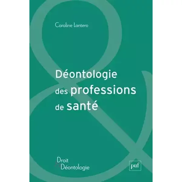 Déontologie des professions de santé - Caroline Lantero