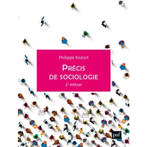 Précis de sociologie - Philippe Riutort