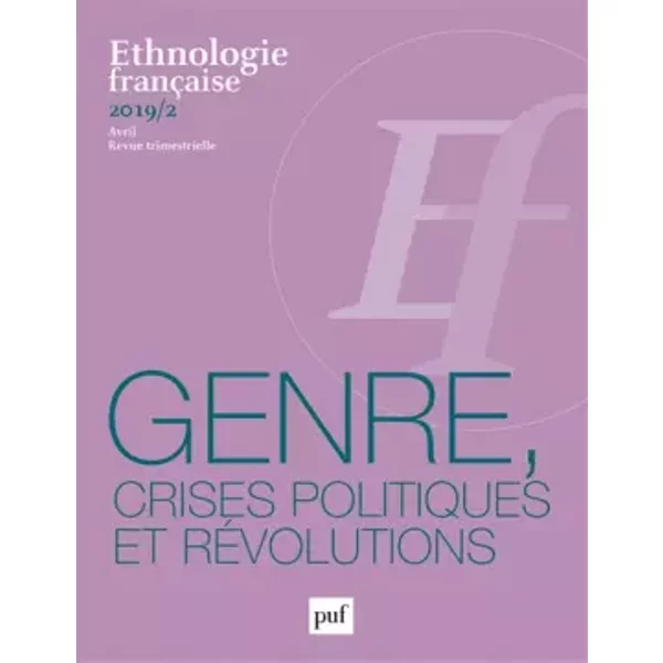 Ethnologie FrançAise 2019-2: Genre, Mobilisations Et Crises Politiques - Collectif-image