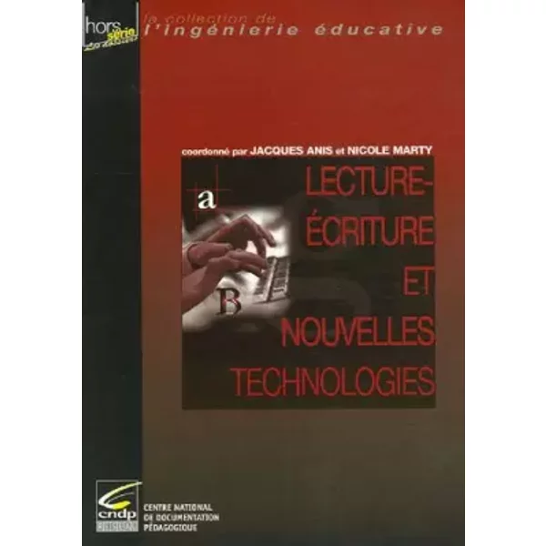 Lecture-éCriture Et Nouvelles Technologies - Jacques Anis, Nicole Marty, Collectif-image