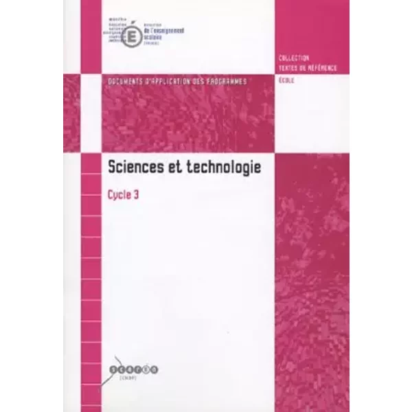 Sciences Et Technologie Cycle Des Approfondissements (Cycle 3) : Document D'application Des Programmes - Cndp-image