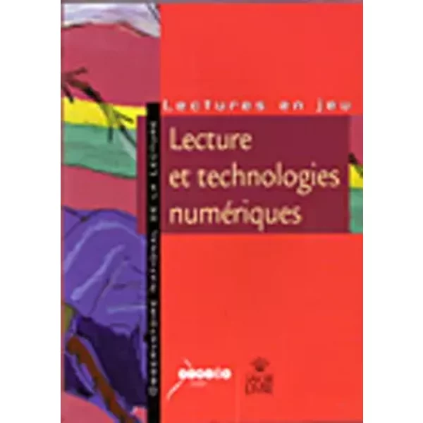 Lecture Et Technologies NuméRiques: Enjeux Et DéFis Des Technologies NuméRiques Pour L'enseignement Et Les Pratiques De Lecture - Jean-FrançOis Rouet, Bruno Germain, Isabelle Mazel, Collectif-image