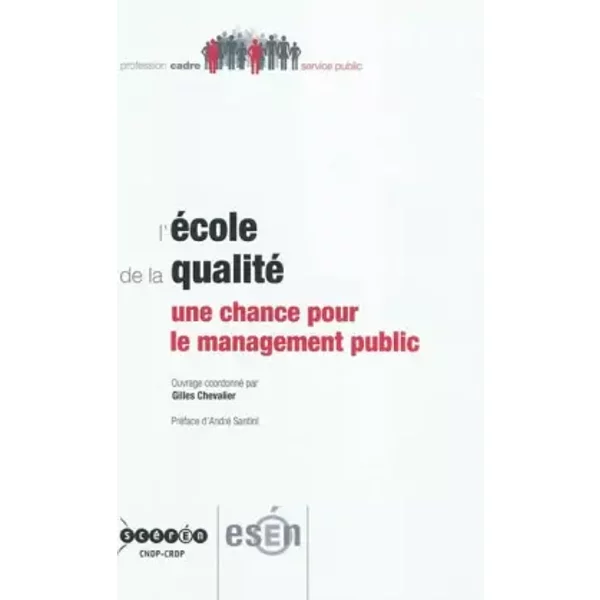 L'école de la qualité : Une chance pour le management public - Gilles Chevalier