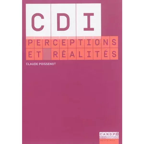 CDI : perceptions et réalités - Claude Poissenot