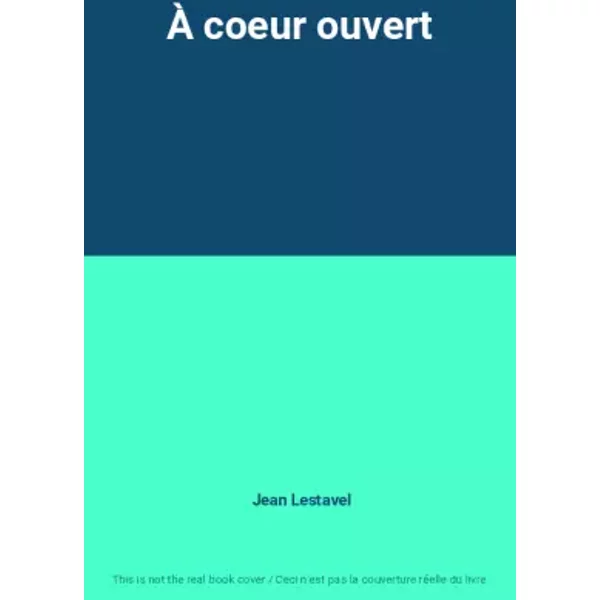 À Coeur Ouvert - Jean Lestavel-image