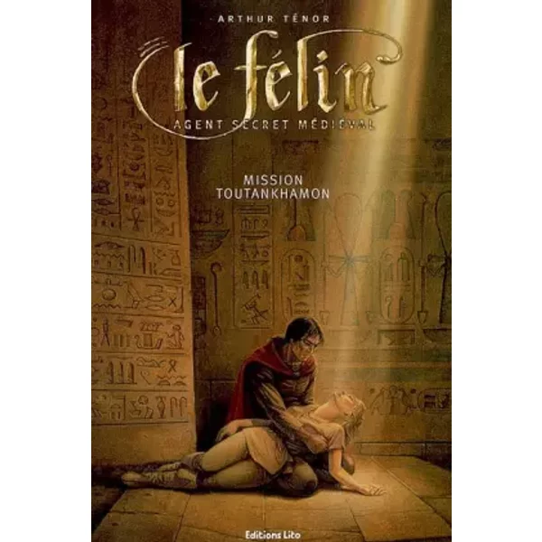 Le FéLin : Mission Toutankhamon - Arthur TéNor-image