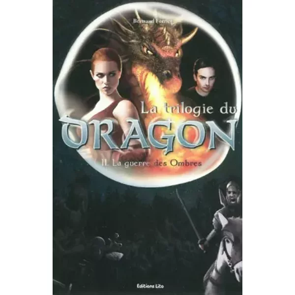 La Trilogie Du Dragon : 2.La Guerre Des Ombres - Bertrand Ferrier-image