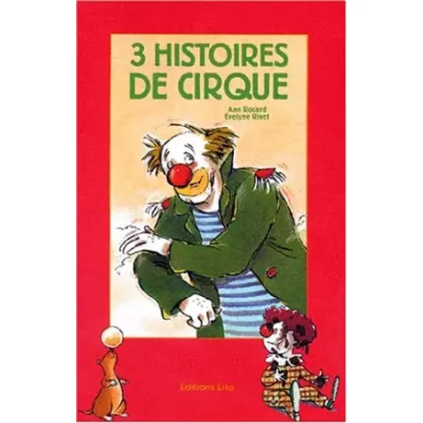 Trois Histoires De Cirque - Ann Rocard, Evelyne Rivet-image