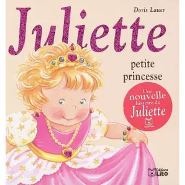 Juliette Petite Princesse - Doris Lauer, Doris Lauer-image