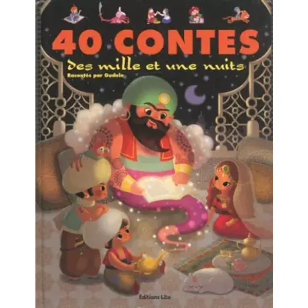 J'aime Les Histoires : 40 Contes Des Mille Et Une Nuits - DèS 3 Ans - Gudule, RacontéS Par Gudule, Collectif-image
