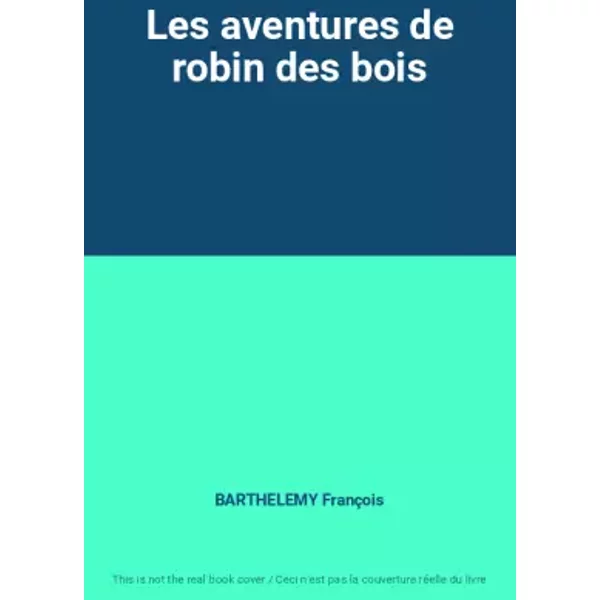Les Aventures De Robin Des Bois - Barthelemy FrançOis-image