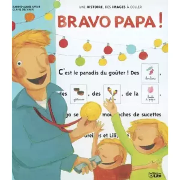Bravo papa ! - Karine-Marie Amiot, Claire Delvaux