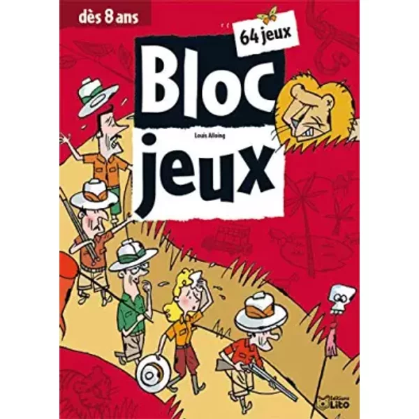 Bloc jeux : Dès 8 ans - Louis Alloing, Louis Alloing