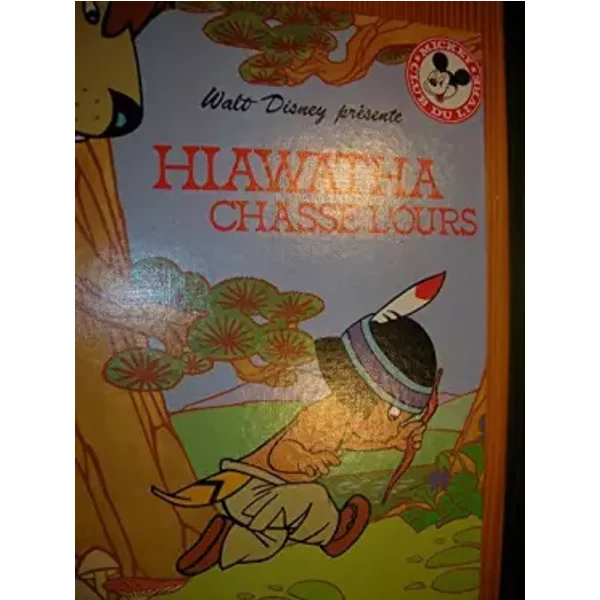 Hiawatha Chasse L'ours (Mickey Club Du Livre) - Walt Disney Company-image