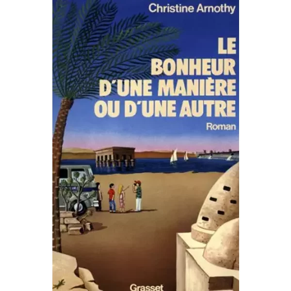 Le Bonheur D'une ManièRe Ou D'une Autre - Christine Arnothy-image