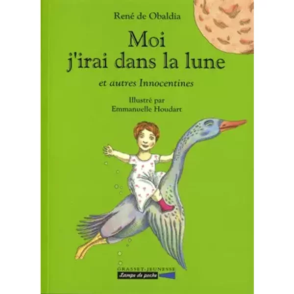 Moi J'irai Dans La Lune : Et Autres Innocentines - René De Obaldia-image